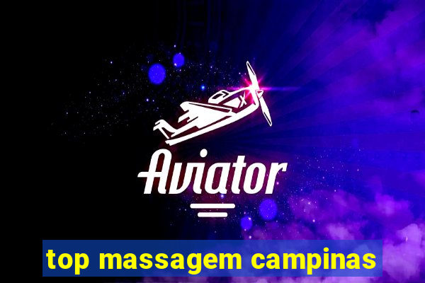 top massagem campinas